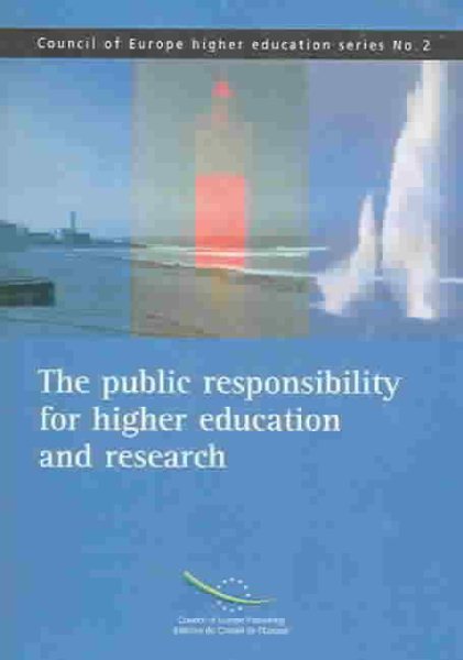 Public Responsibility for Higher Education And Research 2005: Higher Education Series #2, 2005 cover
