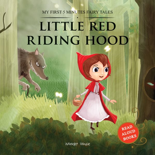 My First 5 Minutes Fairy Tales Little Red Riding Hood : Traditional Fairy Tales For Children (Abridged and Retold) cover