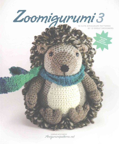 Zoomigurumi 3: 15 Cute Amigurumi Patterns by 12 Great Designers cover