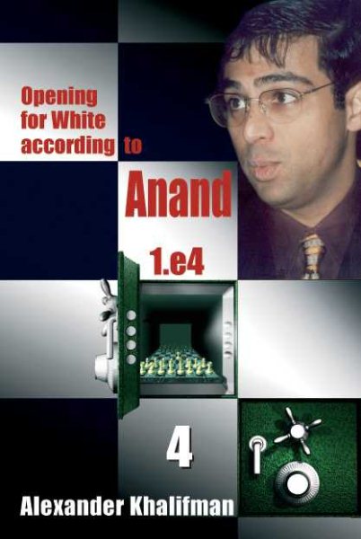 Opening for White according to Anand 1.e4, Volume 4 cover