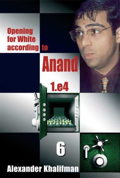 Opening for White according to Anand 1.e4, Volume 6 (Repertoire Books) cover