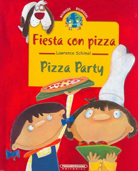 Fiesta con pizza /Pizza Party (Coleccion Bilingue) (English and Spanish Edition) cover