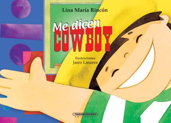 Me dicen cowboy (Que Pase el Tren) (Spanish Edition) cover