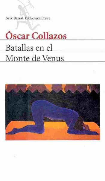 Batallas en el monte de Venus/ Battles on the Mount of Venus (Spanish Edition)