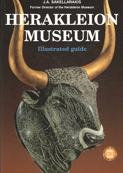 Herakleion Museum: Illustrated Guide (Ekdotike Athenon Travel Guides) cover