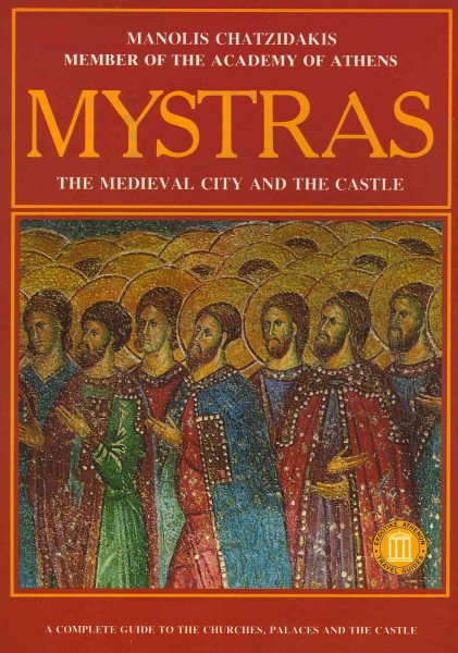 Mystras - The Medieval City and Castle cover