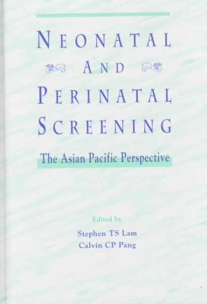 Neonatal and Perinatal Screening: The Asian Pacific Perspective cover