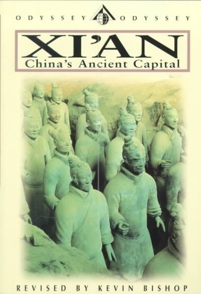 Xi'an: China's Ancient Capital, Third Edition (Odyssey Illustrated Guides) cover