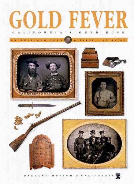 Gold Fever: California's Gold Rush (American Icon Close-Up Guides) cover