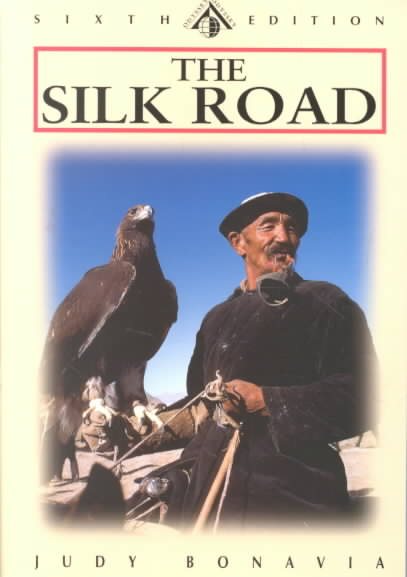 The Silk Road, Sixth Edition (Odyssey Illustrated Guides) cover