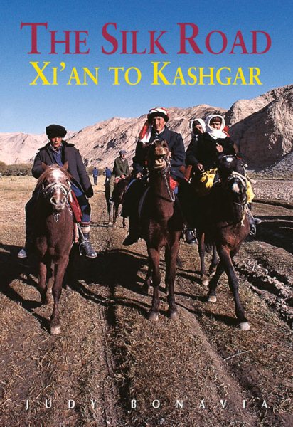 The Silk Road: Xi'an to Kashgar (Odyssey Illustrated Guides) cover