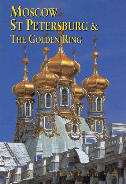 Moscow, St. Petersburg, and the Golden Ring (Third Edition) (Odyssey Illustrated Guides) cover
