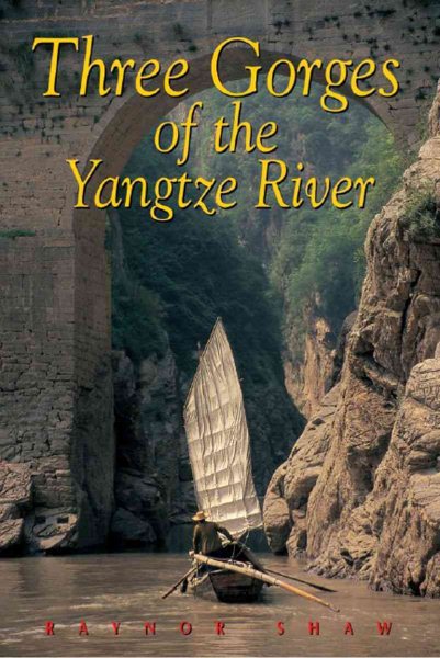 Three Gorges of the Yangtze River: Chongqing to Wuhan (Odyssey Illustrated Guides) cover