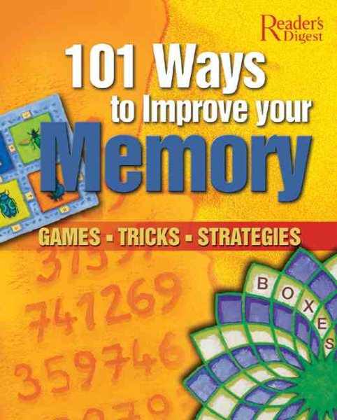 101 Ways to Improve Your Memory: Games, Tricks, Strategies cover