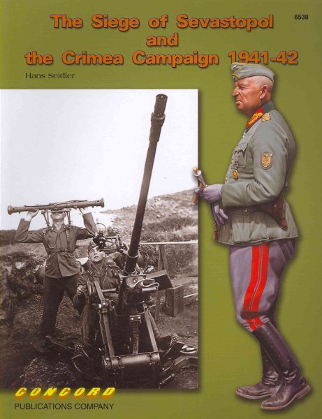 6538 the Siege of Sevastopol and the Crimea Campaign 1941-42 cover