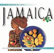 Food of Jamaica: Authentic Recipes from the Jewel of the Caribbean (Food of the World Cookbooks) cover