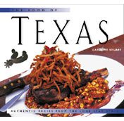 The Food of Texas: Authentic Recipes from the Lone Star State (Periplus World of Cooking Series) cover