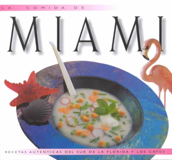 La Comida De Miami (Food of the World Cookbooks) cover