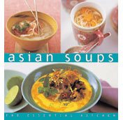 Asian Soups (The Essential Kitchen)