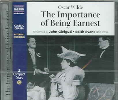 Importance of Being Earnest (Classic Drama Historical Recording) cover