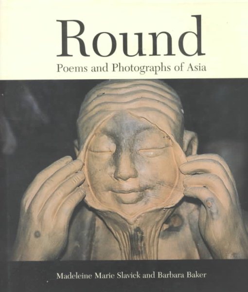 Round: Poems and Photographs of Asia cover