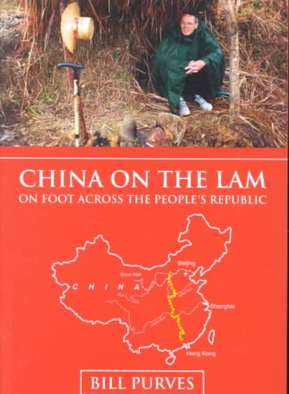 China on the Lam: On Foot Across the People's Republic of China cover