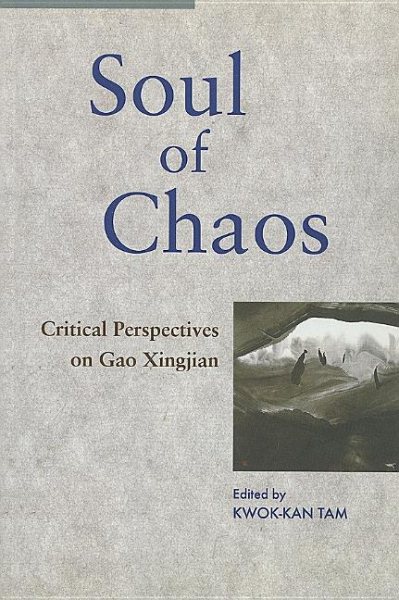 Soul of Chaos: Critical Perspectives on Gao Xingjian cover