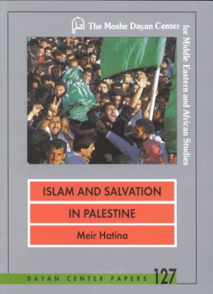Islam and Salvation in Palestine: The Islamic Jihad Movement (Dayan Center Papers) cover