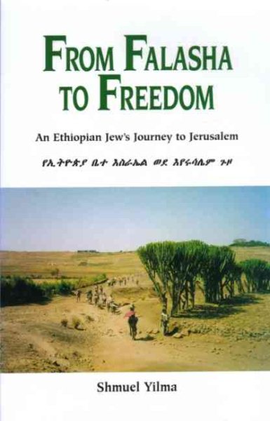 From Falasha to Freedom: An Ethiopian Jew's Journey to Jerusalem cover
