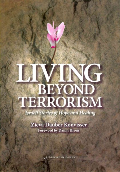 Living Beyond Terrorism: Israeli Stories of Hope and Healing cover