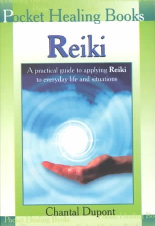 Reiki: A Practical Guide to Applying Reiki to Everyday Life and Situations (Pocket Healing Books) cover