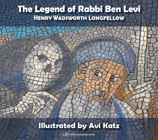 The Legend Of Rabbi Ben Levi; Henry Wadsworth Longfellow cover