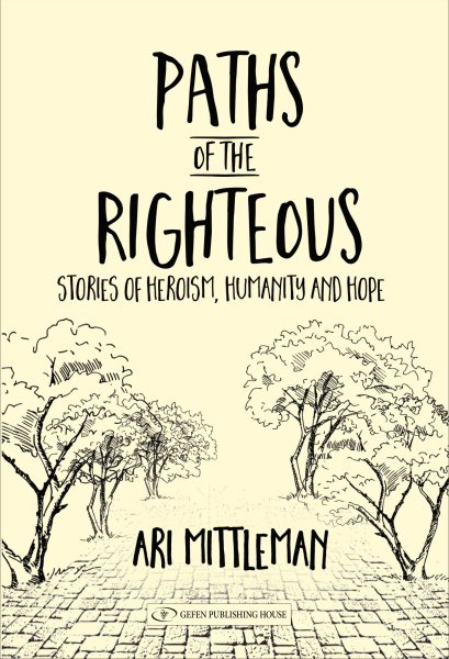 Paths of the Righteous: Stories of Heroism, Humanity and Hope cover