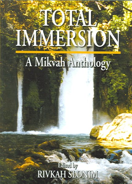 Total Immersion: A Mikvah Anthology cover