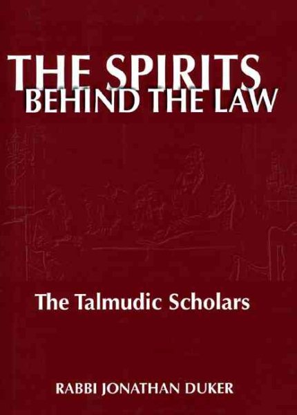 The Spirits Behind the Law: The Talmudic Scholars cover