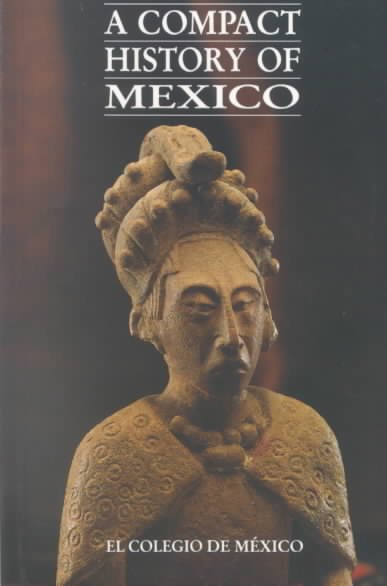A Compact History of Mexico (Estudios Historicos) cover