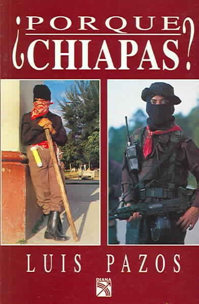 Porque Chiapas? (Spanish Edition) cover