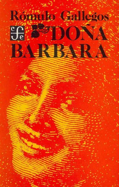 Dona Barbara/ Mrs. Barbara (Coleccion Popular (Fondo de Cultura Economica)) (Spanish Edition) cover