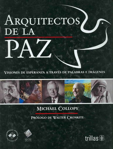 Arquitectos De La Paz/ Architects of Peace: Visiones De Esperanza a Traves De Palabras E Imagenes cover