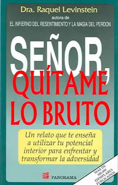 Senor quitame lo bruto (Spanish Edition) cover
