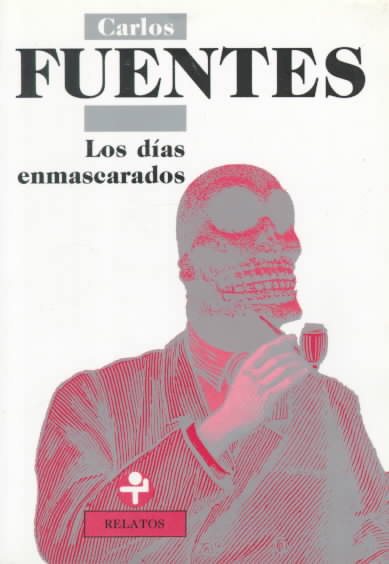 Los dias enmascarados (Biblioteca Era) (Spanish Edition) cover