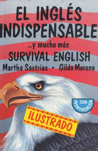 El inglés indispensable: . . . y mucho más (English and Spanish Edition) cover