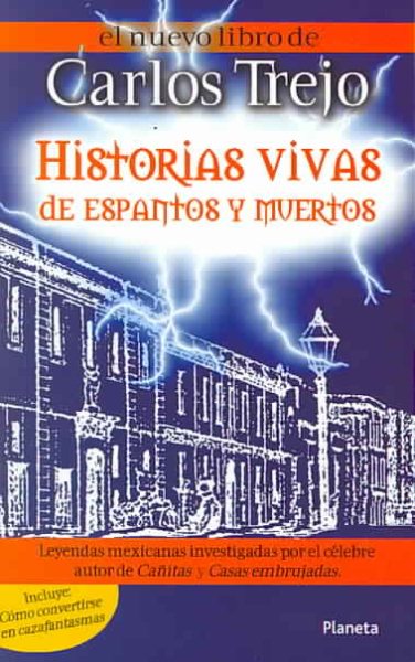 Historias Vivas De Espantos Y Muertos (Spanish Edition) cover