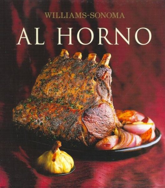 Al Horno: Roasting, Spanish-Language Edition (Coleccion Williams-Sonoma) (Spanish Edition) cover