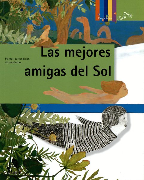 Las mejores amigas del sol (Click Click: Ciencia Básica / Basic Science) (Spanish Edition) cover