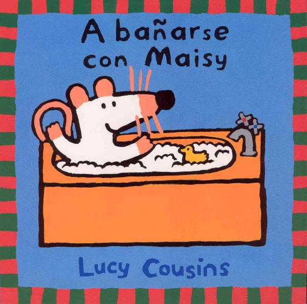 A banarse con Maisy / Bath Time With Maisy (Spanish Edition) cover