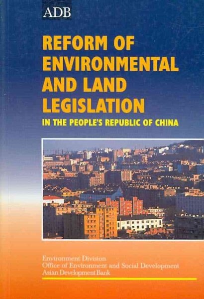 Reform of Environmental and Land Legislation in the People's Republic of China (English and Chinese Edition) cover