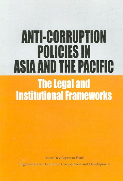 Anti-Corruption Policies in Asia and the Pacific: The Legal and Institutional Frameworks cover