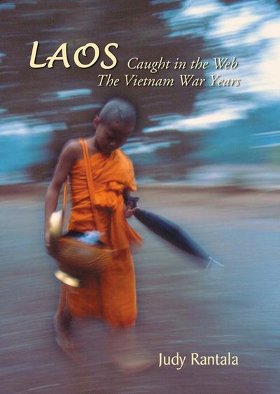 Laos: Caught in the Web----The Vietnam War Years cover