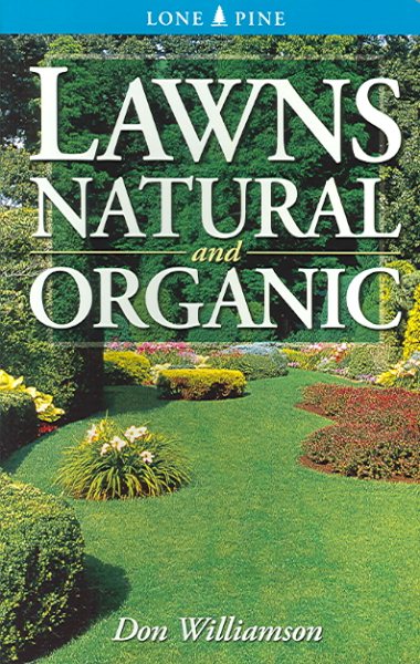 Lawns: Natural and Organic (Lone Pine)